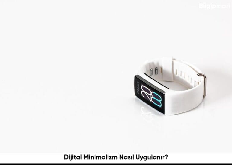 Dijital Minimalizm Nasil Uygulanir6