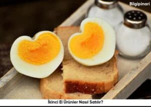 İkinci El Ürünler Nasıl Satılır?