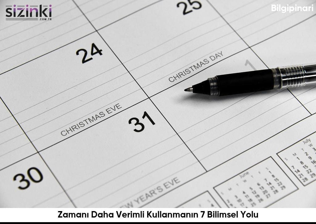 Zamani Daha Verimli Kullanmanin 7 Bilimsel Yolu6